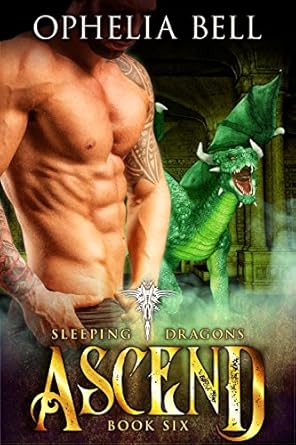 Sleeping Dragons Book 6: Ascend - Dragon Shifter Romance Adventure